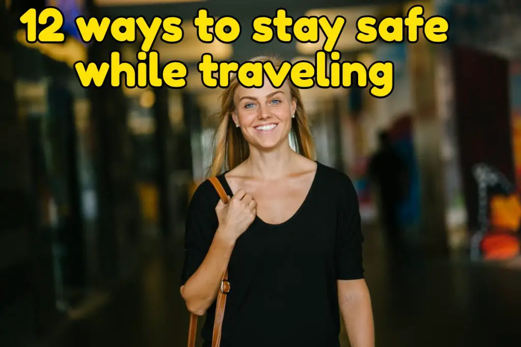stay safe while traveling