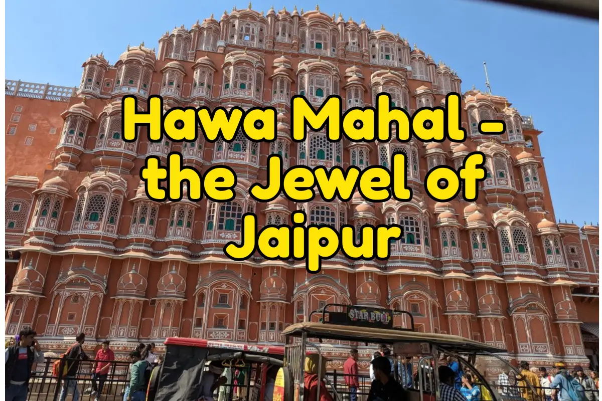 Hawa Mahal – The PINKest Part Of The Pink City